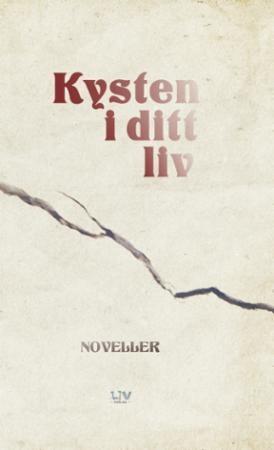 Kysten i ditt liv - noveller