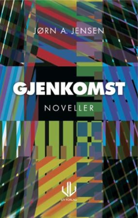 Gjenkomst - noveller