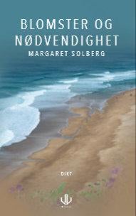 Blomster og nødvendighet - dikt