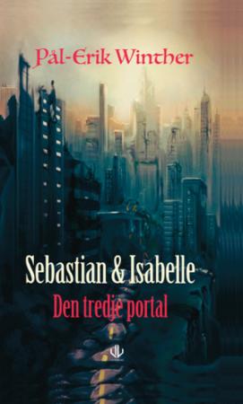 Sebastian & Isabelle - den tredje portal