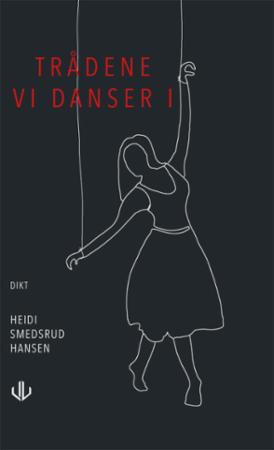 Bilde av Trådene Vi Danser I Av Heidi Smedsrud Hansen
