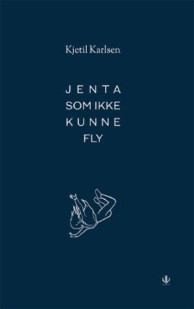 Jenta som ikke kunne fly - noveller