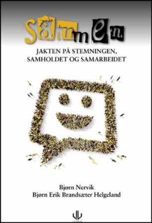 Sammen - jakten på stemningen, samholdet og samarbeidet