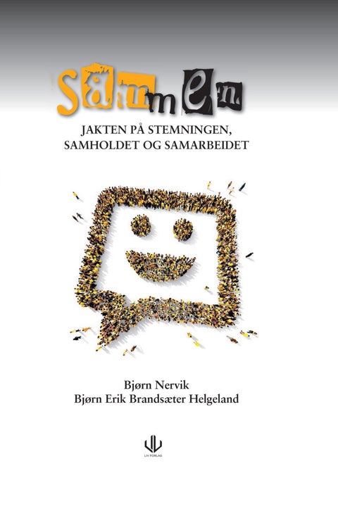 Sammen - jakten på stemningen, samholdet og samarbeidet