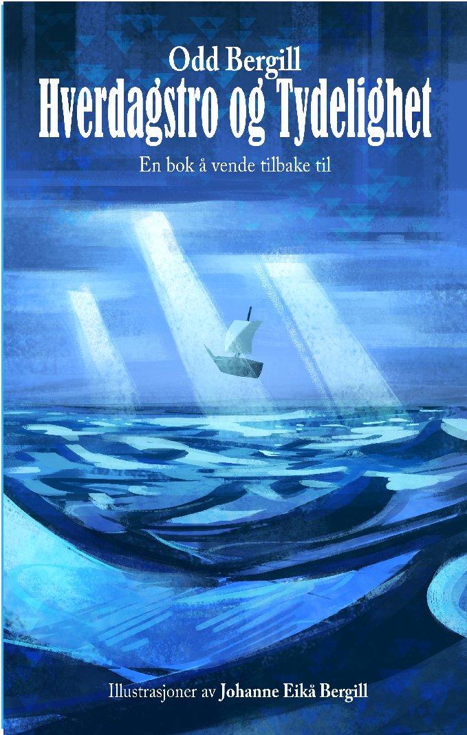 Hverdagstro og tydelighet - en bok å vende tilbake til