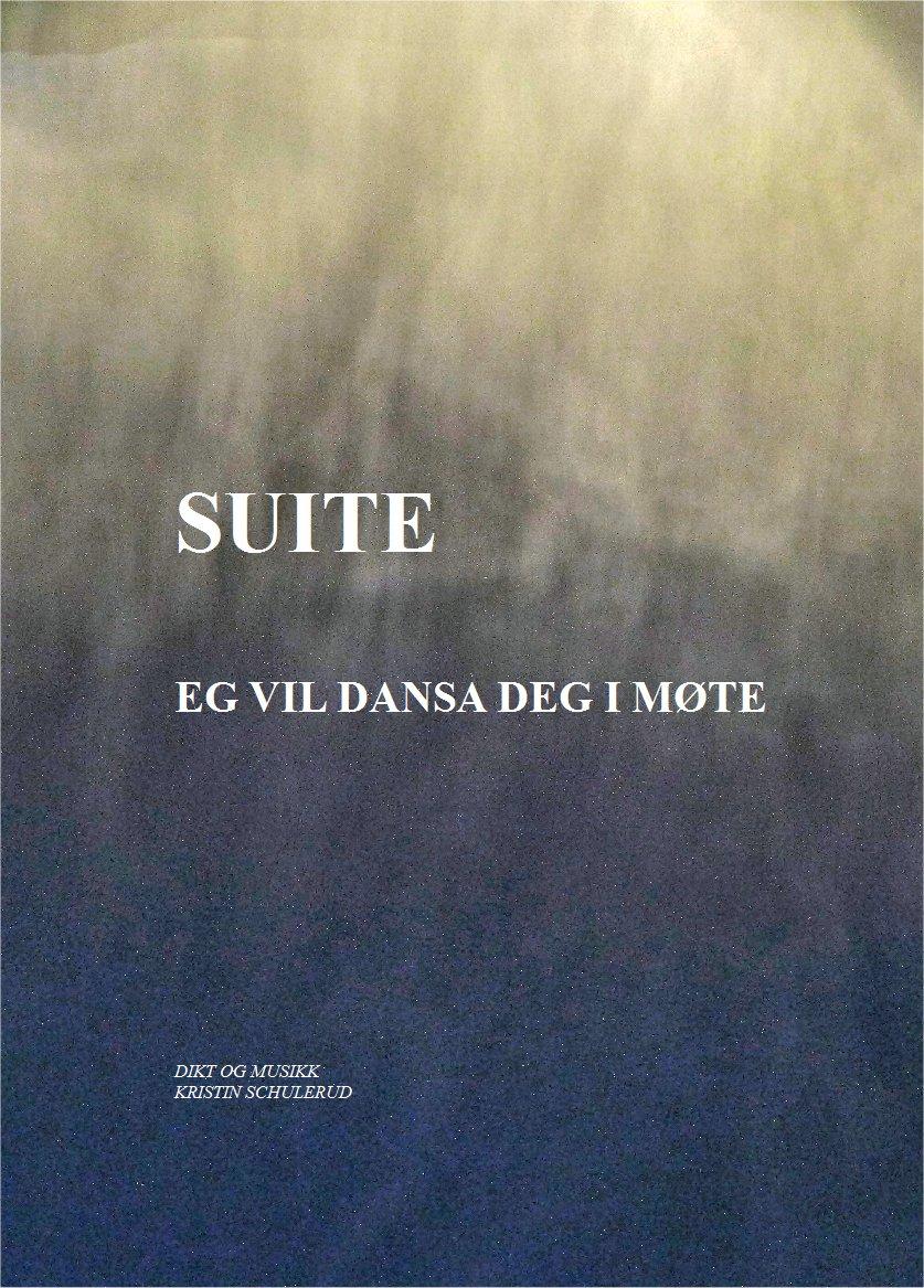 Suite - eg vil dansa deg i møte