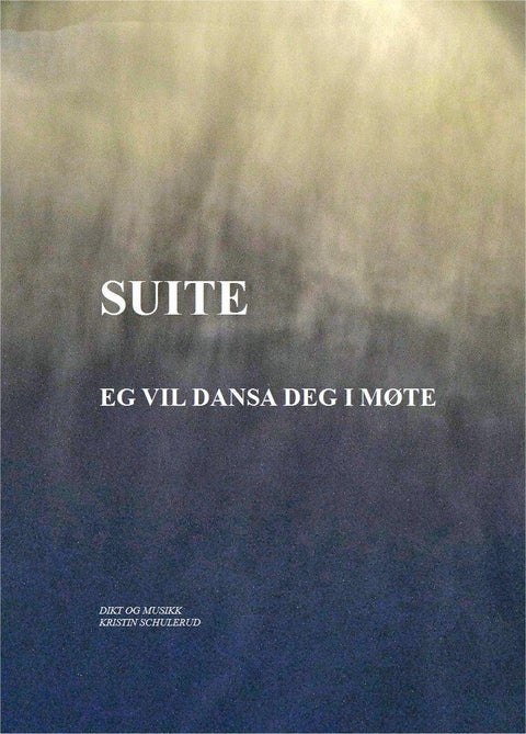 Suite - eg vil dansa deg i møte