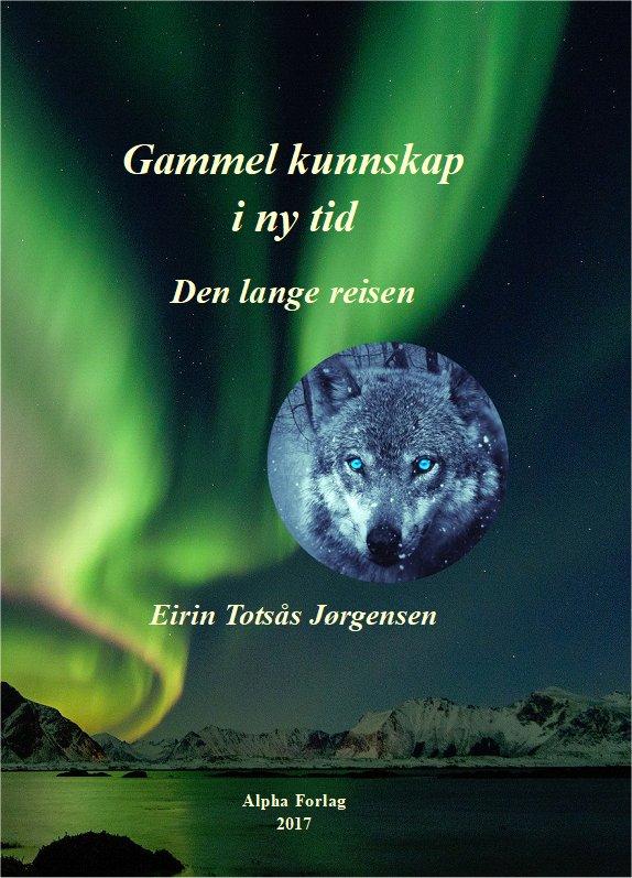 Gammel kunnskap i ny tid - den lange reisen