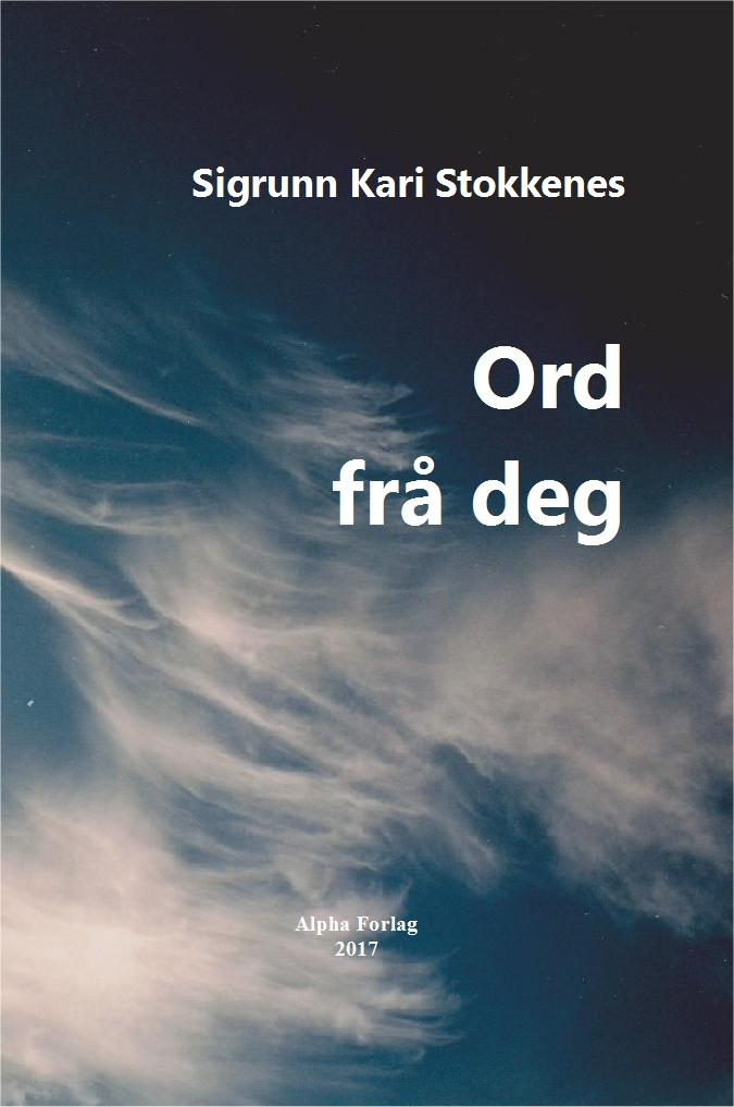 Ord frå deg - dikt og prosatekstar