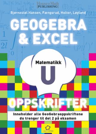 GeoGebra- og exceloppskrifter - matematikk U