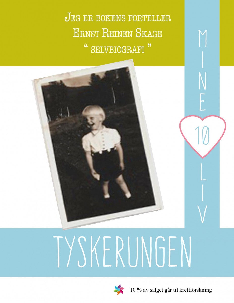 Tyskerungen - mine 10 liv
