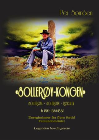 Sollerøy-Kongen - Sollerøya - Solerøen - Rødalen år 1276 - 1328/1352