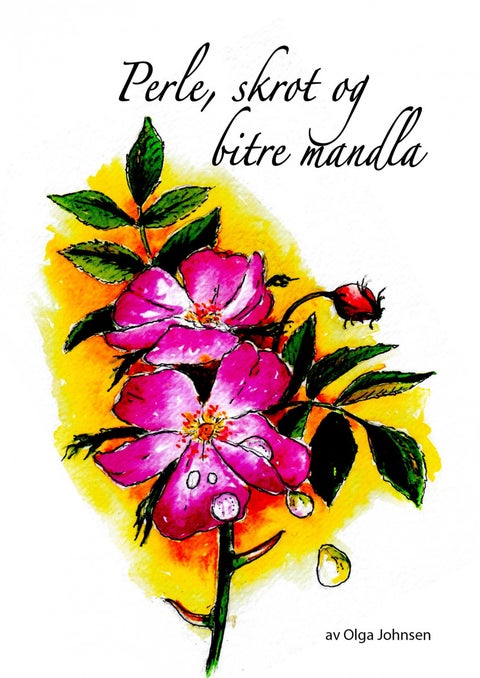 Perle, skrot og bitre mandla