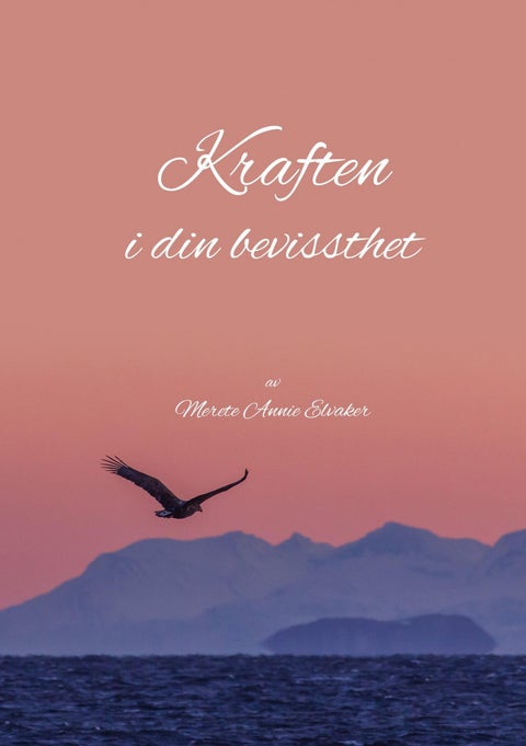 Kraften i din bevissthet