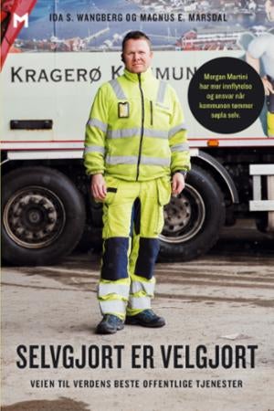 Selvgjort er velgjort - veien til verdens beste offentlige tjenester