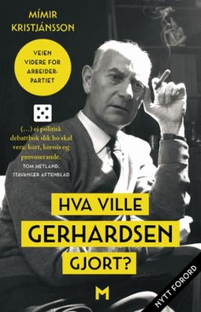 Hva ville Gerhardsen gjort? - veien videre for Arbeiderpartiet