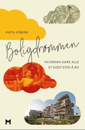 Boligdrømmen - hvordan sikre alle et godt sted å bo