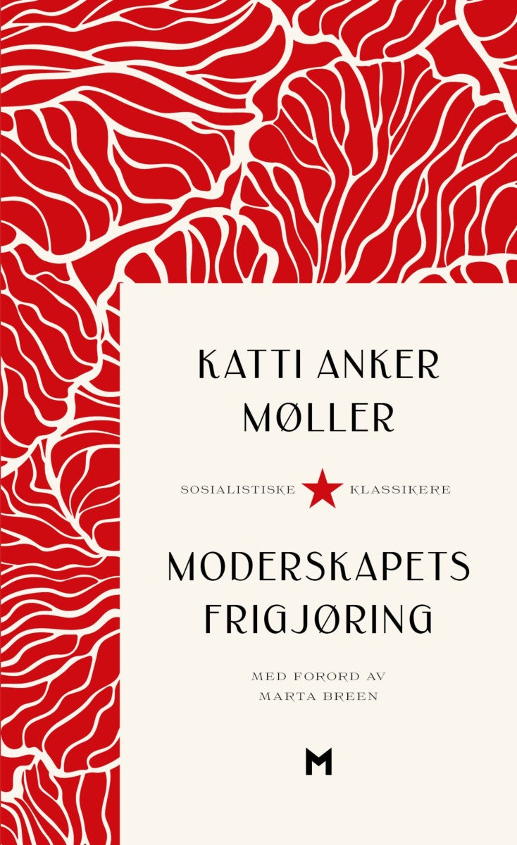 Bilde av Moderskapets Frigjøring Av Katti Anker Møller