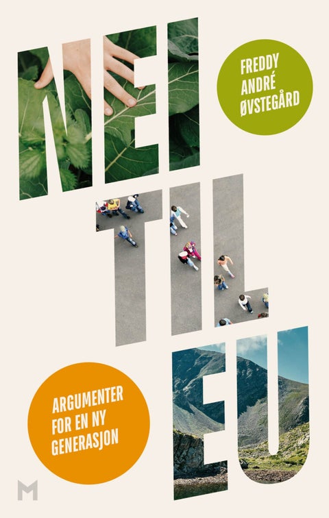 Nei til EU - argumenter for en ny generasjon