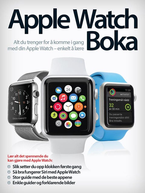 Apple Watch boka - alt du trenger for å komme i gang med din Apple Watch - enkelt å lære
