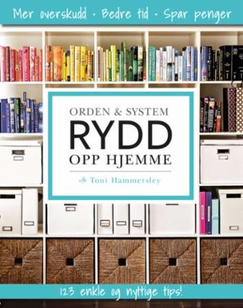 Rydd opp hjemme - orden & system