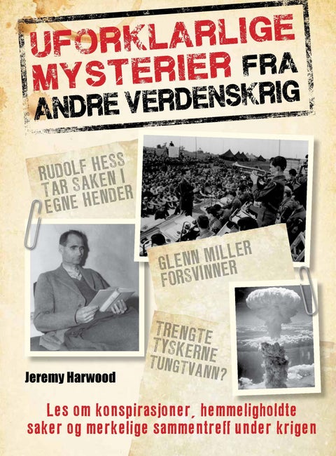 Uforklarlige mysterier fra andre verdenskrig