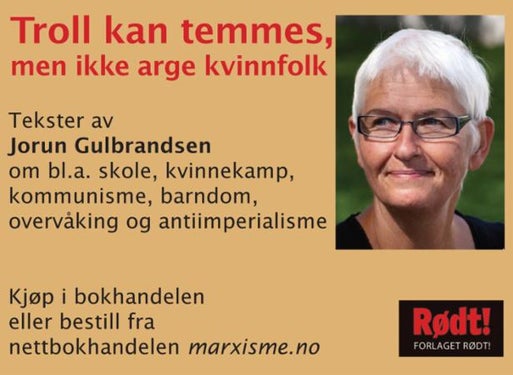 Troll kan temmes, men ikke arge kvinnfolk - tekster av Jorun Gulbrandsen samla til 70-årsdagen 13. oktober 2018