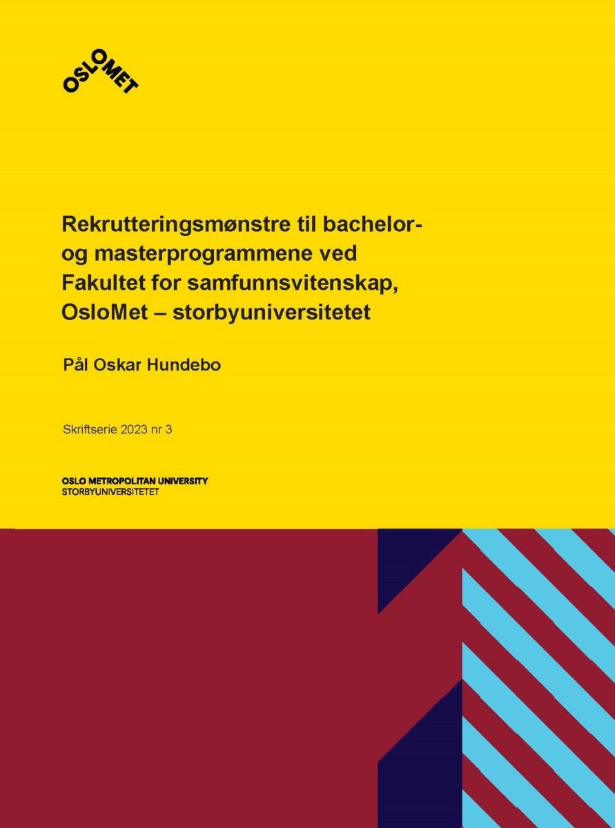 Rekrutteringsmønstre til bachelor og masterprogrammene ved Fakultet for samfunnsvitenskap, OsloMet -
