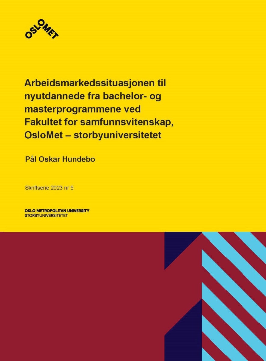 Arbeidsmarkedssituasjonen til nyutdannede fra bachelor- og masterprogrammene ved Fakultet for samfun