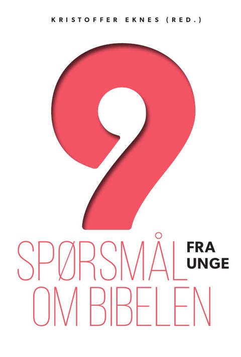 9 spørsmål fra unge om Bibelen