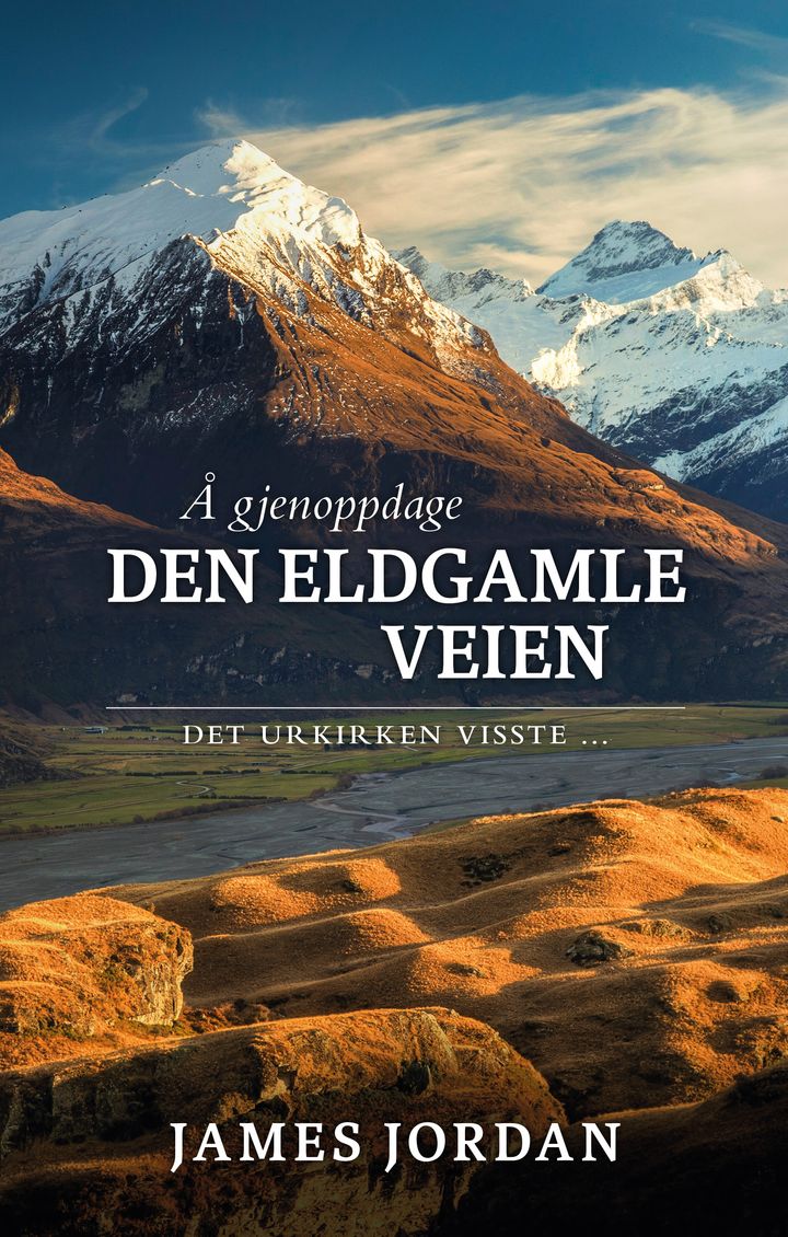 Å gjenoppdage den eldgamle veien - det urkirken visste ...