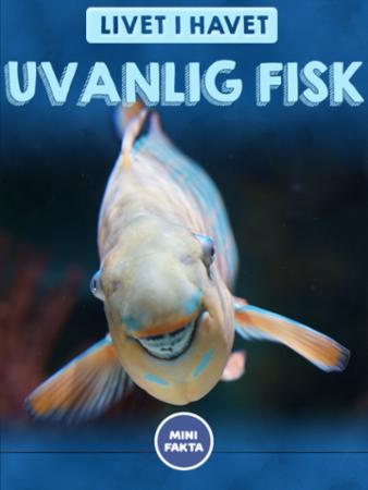Bilde av Uvanlig Fisk Av Finn Jørgen Solberg