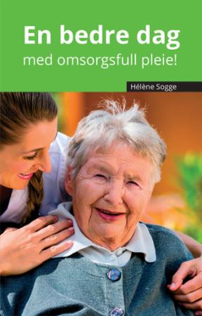 En bedre dag med omsorgsfull pleie!