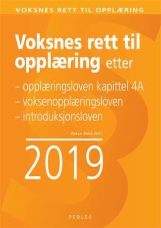 Voksnes rett til opplæring - opplæringsloven kapittel 4A, voksenopplæringsloven, introduksjonsloven, regelverk for realkompetanse