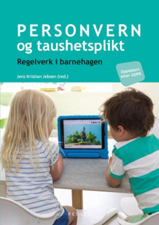 Personvern og taushetsplikt - regelverk i barnehagen