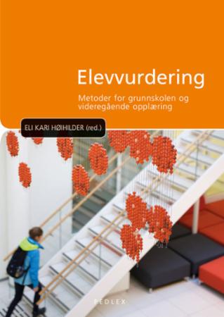 Elevvurdering - metoder for grunnskolen og videregående opplæring