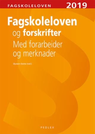 Fagskoleloven og forskrifter - med forarbeider og merknader