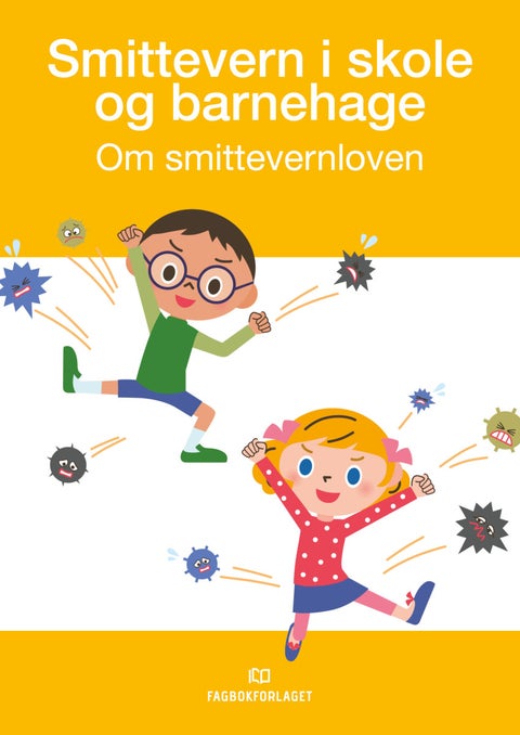 Smittevern i skole og barnehage - om smittevernloven