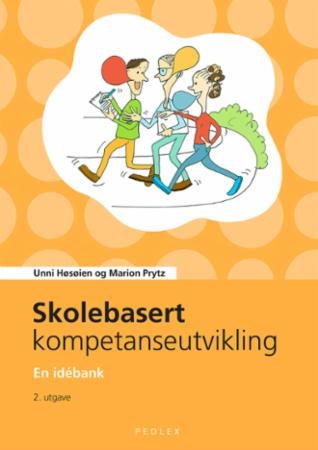 Skolebasert kompetanseutvikling - en idébank