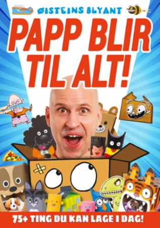 Øisteins blyant - papp blir til alt!  75 ting du kan lage i dag!