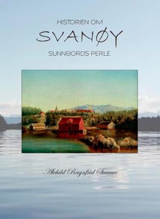 Historien om Svanøy - Sunnfjords perle