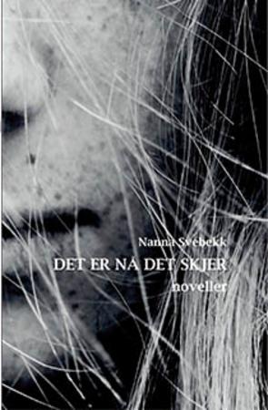 Det er nå det skjer - noveller