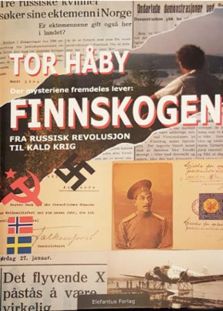 Finnskogen - fra russisk revolusjon til kald krig