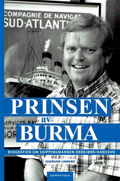 Prinsen av Burma - biografien om shippingmannen Herbjørn Hansson