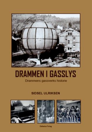Drammen i gasslys - Drammen gassverks historie