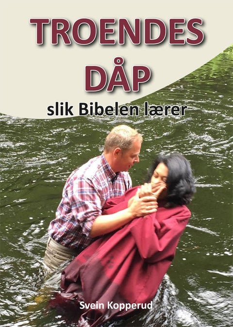 Troendes dåp - slik bibelen lærer