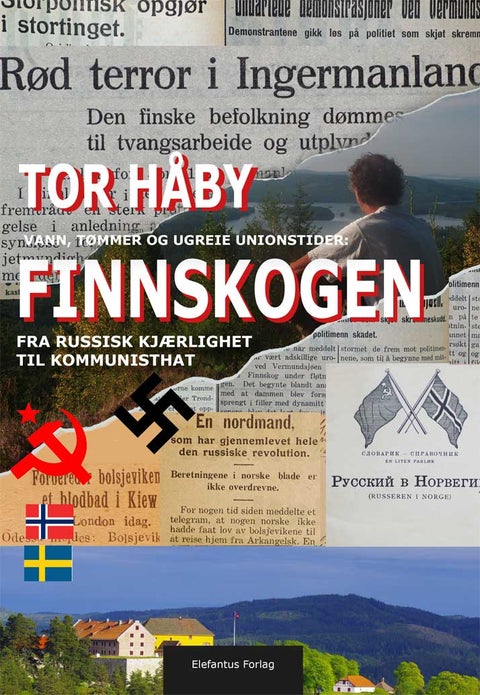 Finnskogen - fra russisk kjærlighet til kommunisthat