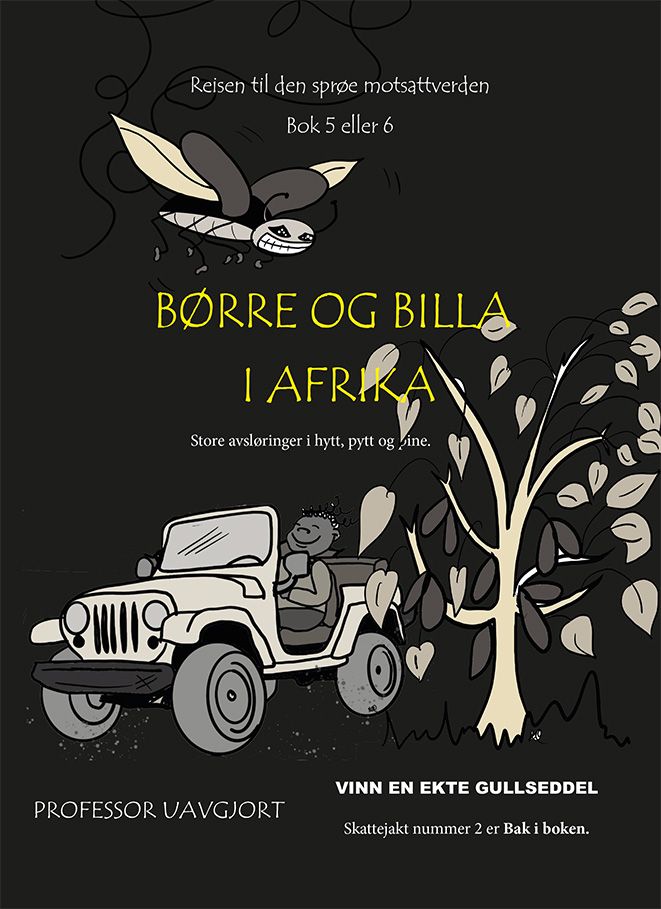 Børre og Billa i Afrika - store avsløringer i hytt, pytt og pine