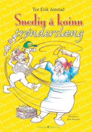 Snedig å koinn - trønderslæng