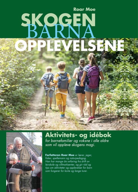 Skogen, barna, opplevelsene - aktivitets- og idébok
